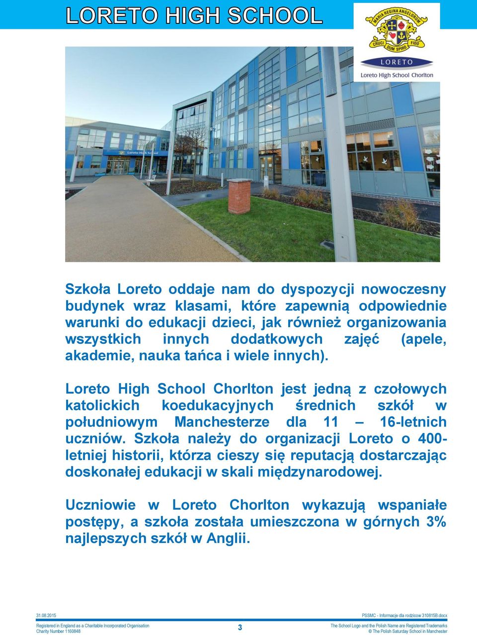 Loreto High School Chorlton jest jedną z czołowych katolickich koedukacyjnych średnich szkół w południowym Manchesterze dla 11 16-letnich uczniów.