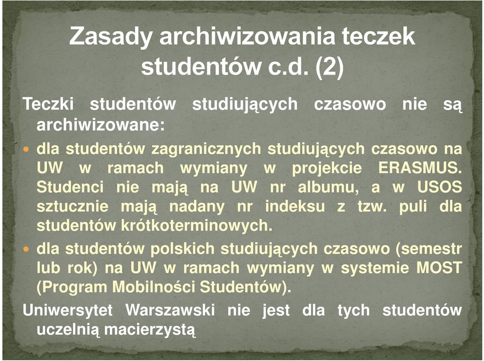 puli dla studentów krótkoterminowych.