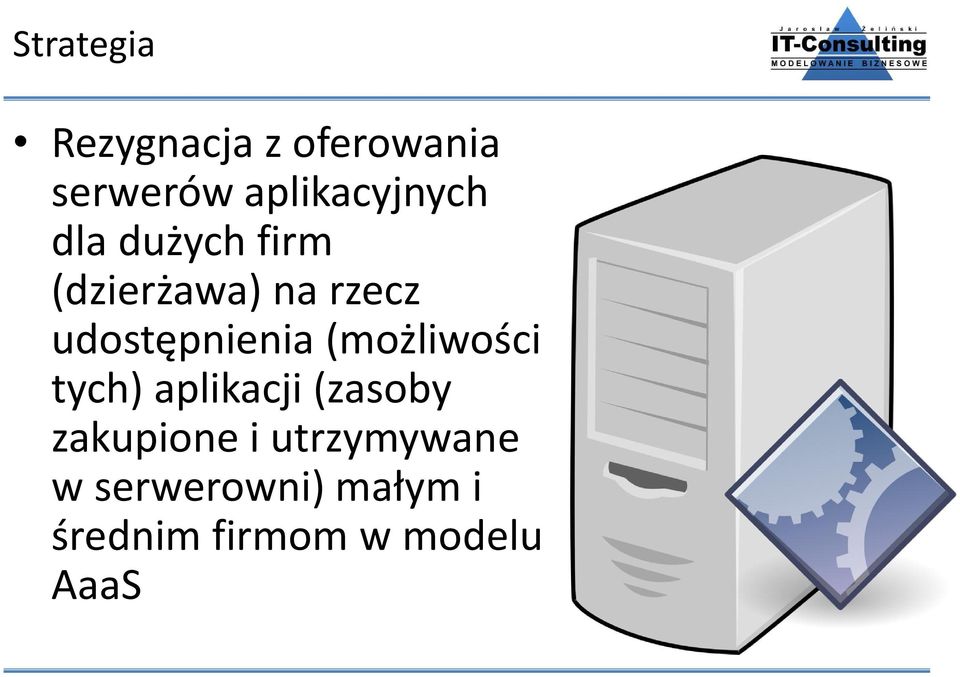 udostępnienia (możliwości tych) aplikacji (zasoby