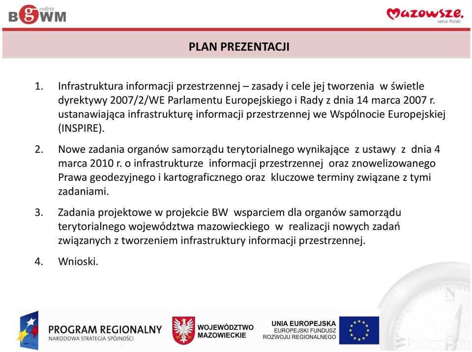 Nowe zadania organów samorządu terytorialnego wynikające z ustawy z dnia 4 marca 2010 r.