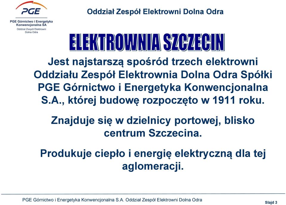 , której budowę rozpoczęto w 1911 roku.