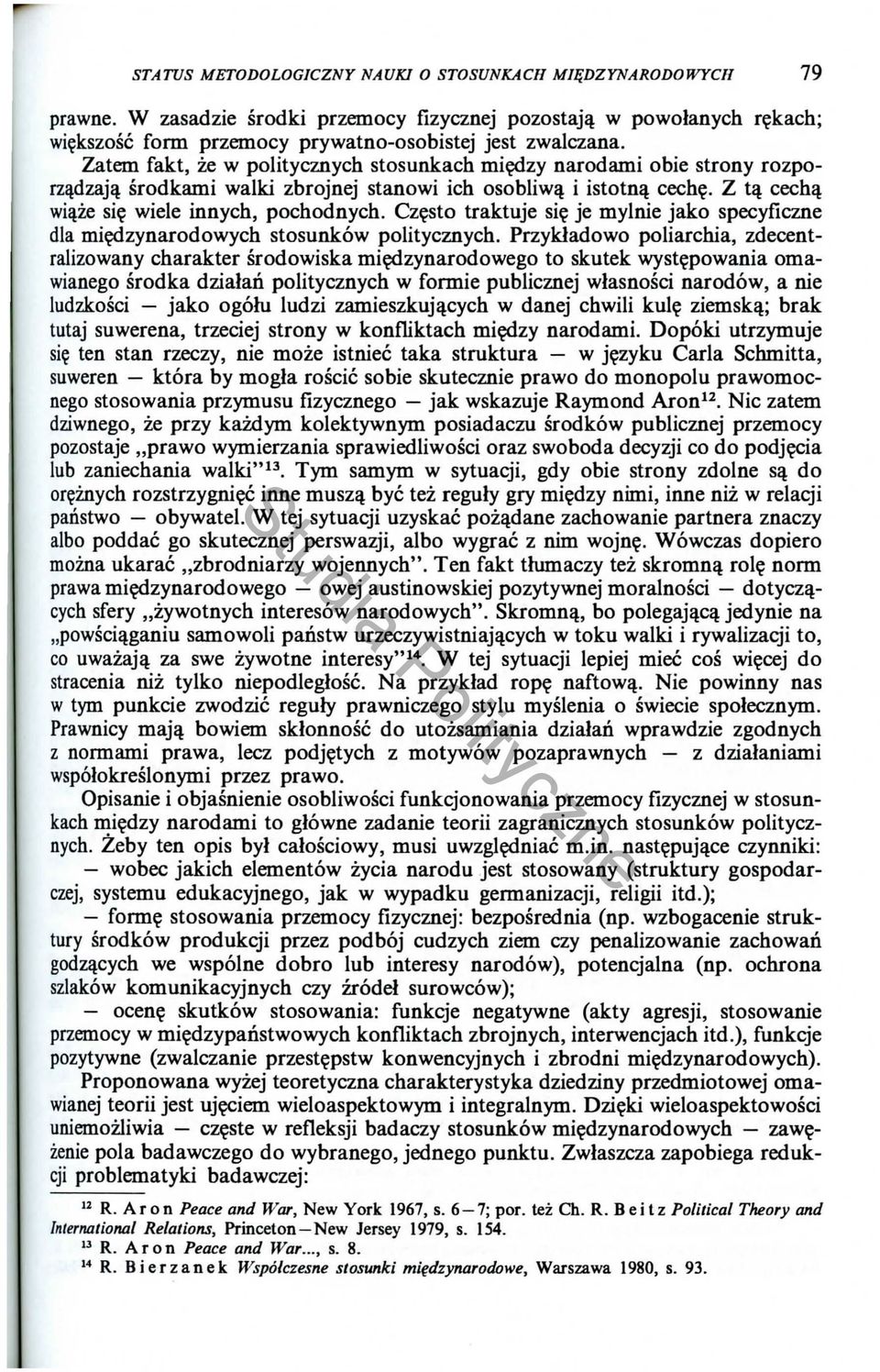 Z tll: cechll: will:ze si~ wiele innych, pochodnych. Cz~sto traktuje si~ je mylnie jako specyficzne dla mi zynarodowych stosunkow politycznych.