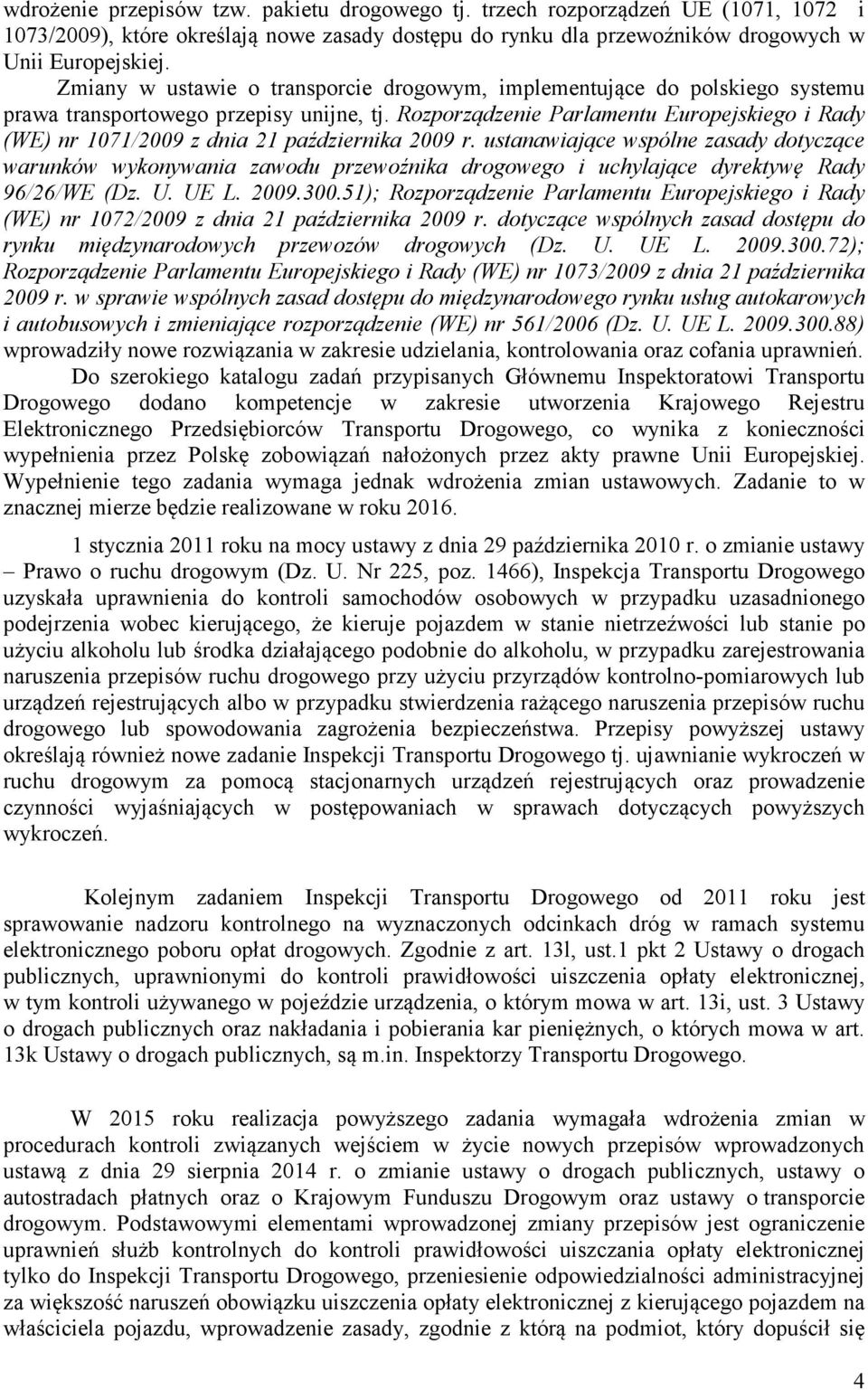 Rozporządzenie Parlamentu Europejskiego i Rady (WE) nr 1071/2009 z dnia 21 października 2009 r.