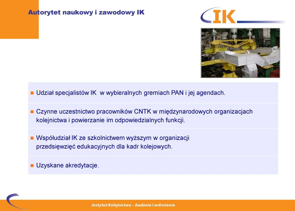 Czynne uczestnictwo pracowników CNTK w międzynarodowych organizacjach kolejnictwa i