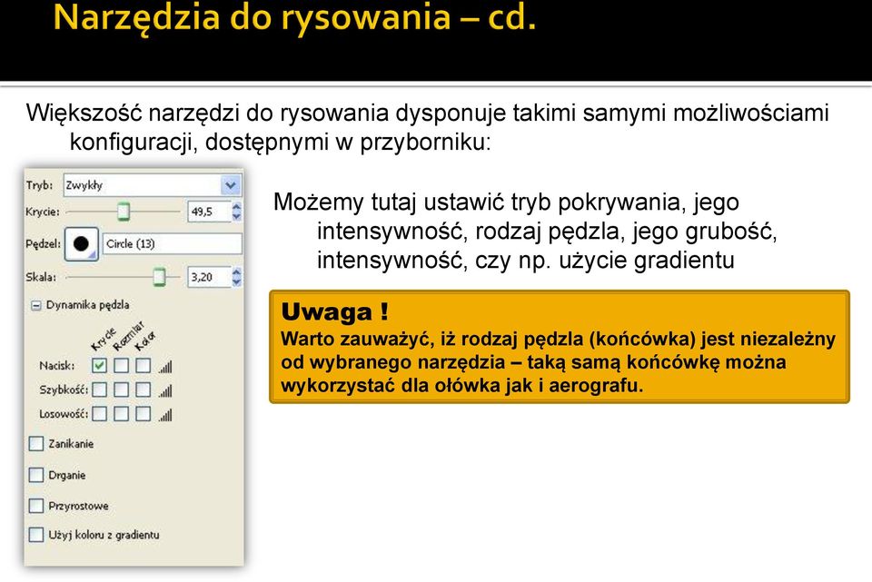 grubość, intensywność, czy np. użycie gradientu Uwaga!