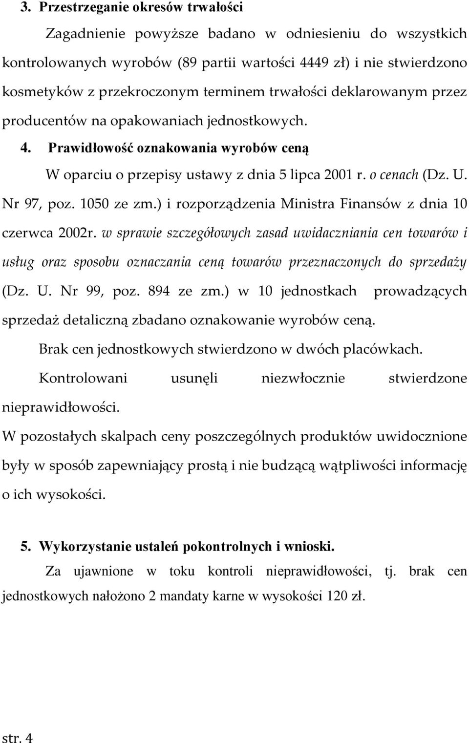 1050 ze zm.) i rozporządzenia Ministra Finansów z dnia 10 czerwca 2002r.