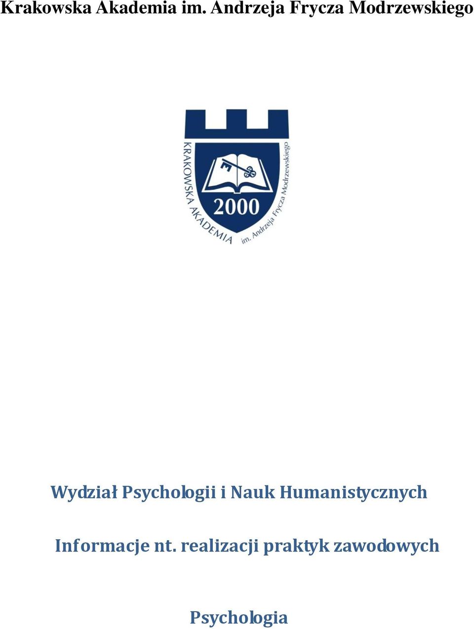 Psychologii i Nauk Humanistycznych