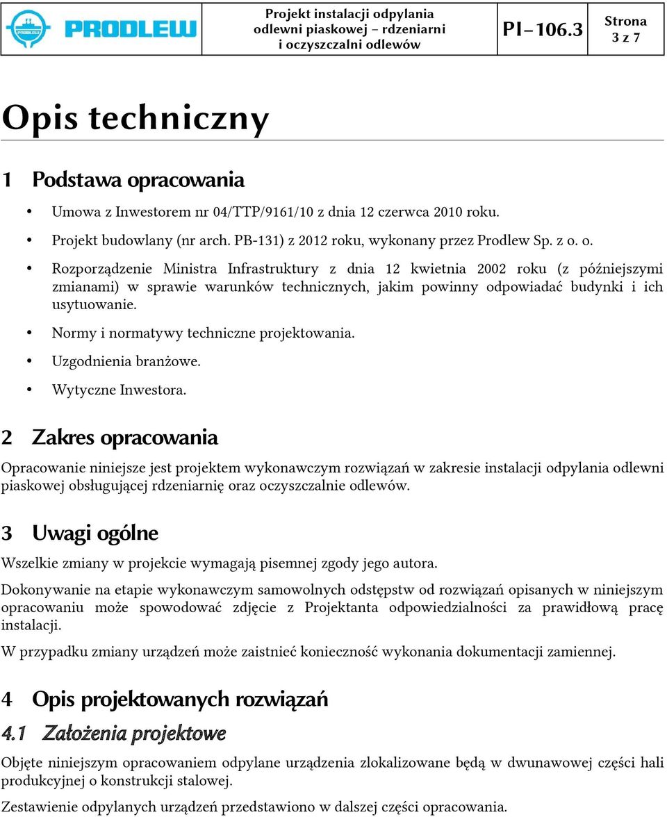 budynki i ich usytuowanie. Normy i normatywy techniczne projektowania. Uzgodnienia branżowe. Wytyczne Inwestora.