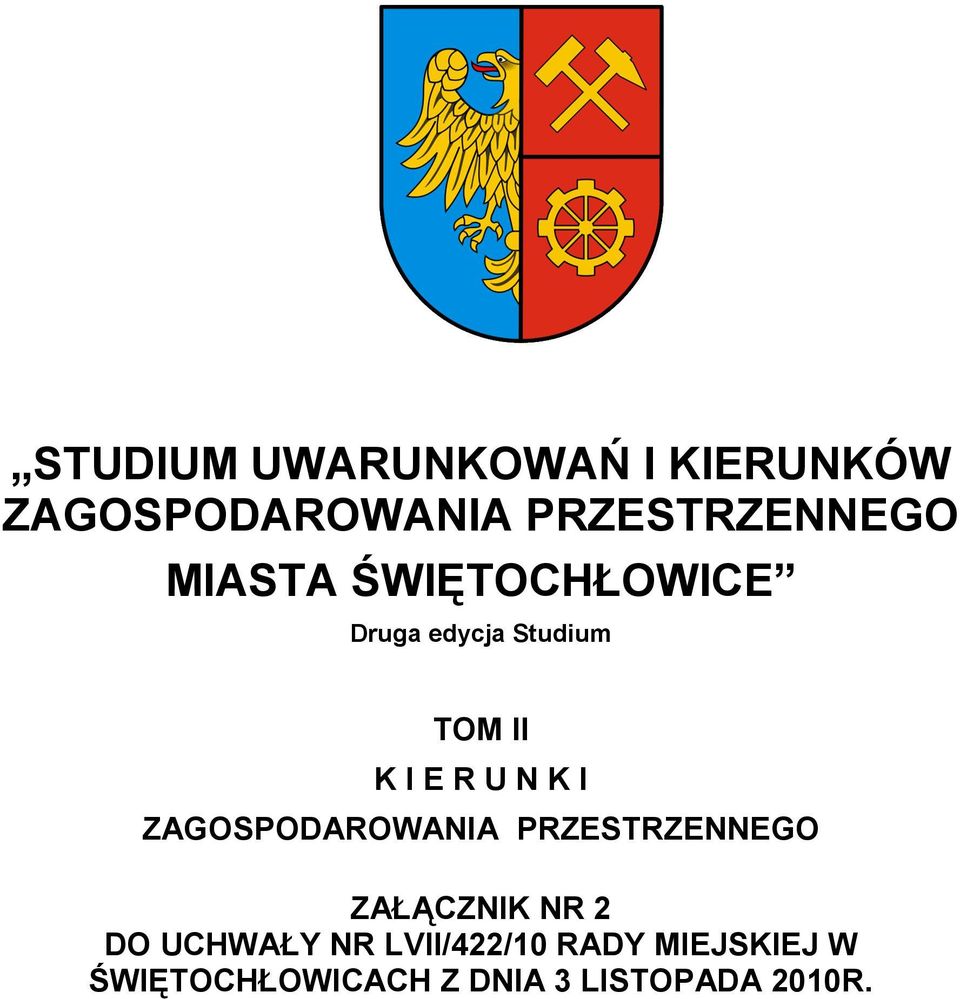 ZAGOSPODAROWANIA PRZESTRZENNEGO ZAŁĄCZNIK NR 2 DO UCHWAŁY NR