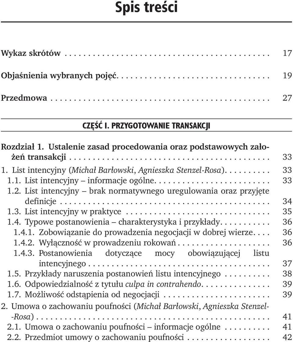 .. 34 1.3. List intencyjny w praktyce... 35 1.4. Typowe postanowienia charakterystyka i przykłady.... 36 1.4.1. Zobowiązanie do prowadzenia negocjacji w dobrej wierze.... 36 1.4.2.