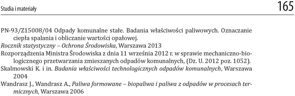 Rocznik statystyczny Ochrona Środowiska, Warszawa 2013 Rozporządzenia Ministra Środowiska z dnia 11 września 2012 r.