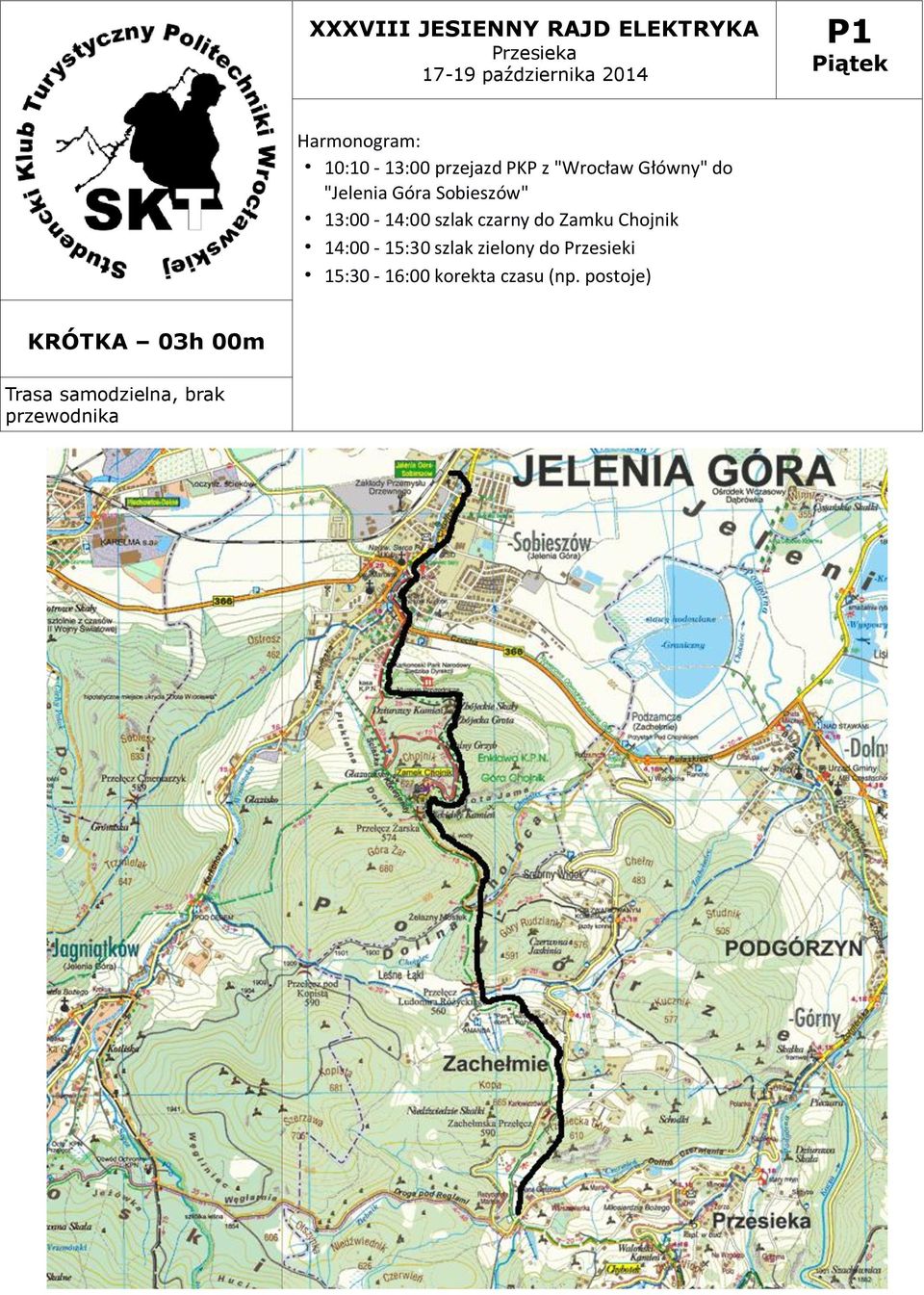 Chojnik 14:00-15:30 szlak zielony do Przesieki 15:30-16:00