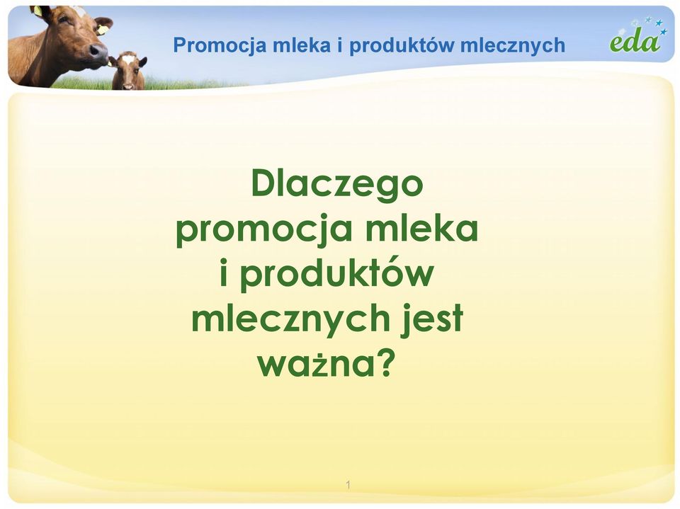 Dlaczego promocja mleka