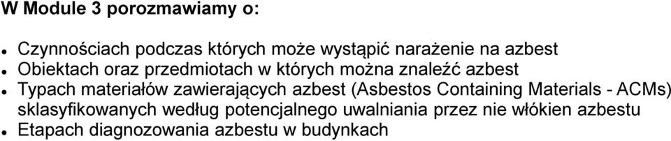 zawierających azbest (Asbestos Containing Materials - ACMs) sklasyfikowanych według