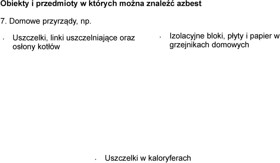 Uszczelki, linki uszczelniające oraz osłony kotłów