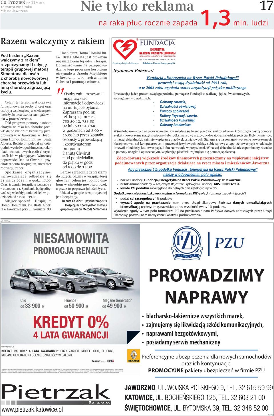 zagrażającą życiu. Celem tej terapii jest poprawa funkcjonowania osoby chorej oraz osoby ją wspierającej w wielu aspektach życia oraz wzrost zaangażowania w proces leczenia.