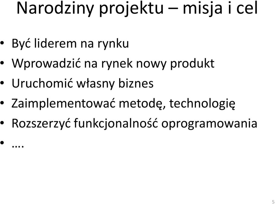 Uruchomić własny biznes Zaimplementować