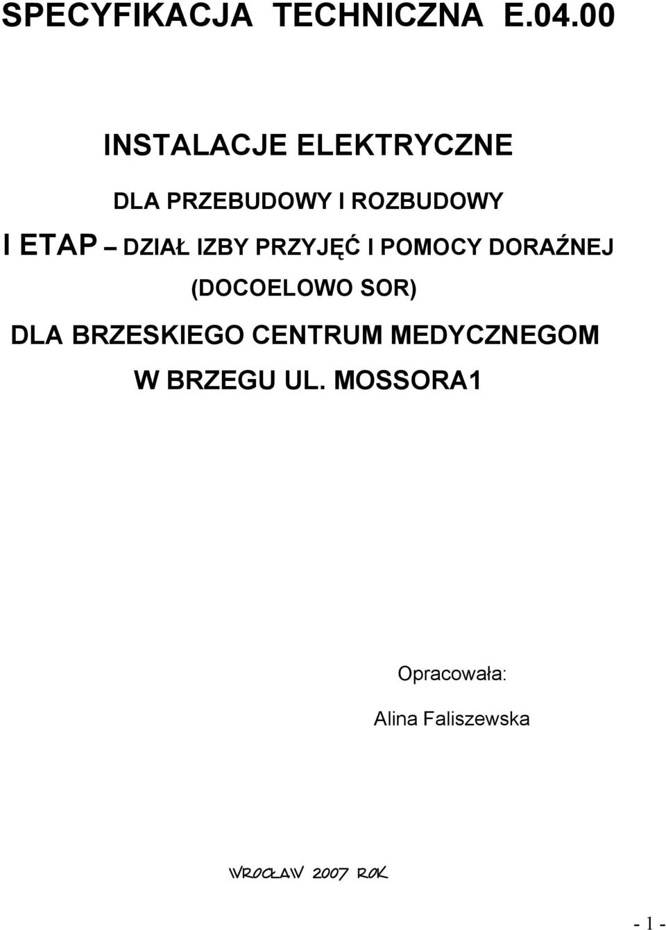 DZIAŁ IZBY PRZYJĘĆ I POMOCY DORAŹNEJ (DOCOELOWO SOR) DLA