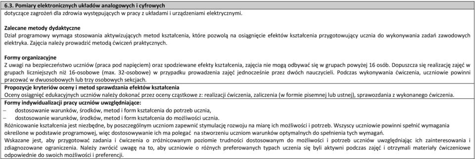 elektryka. Zajęcia należy prowadzić metodą ćwiczeń praktycznych.