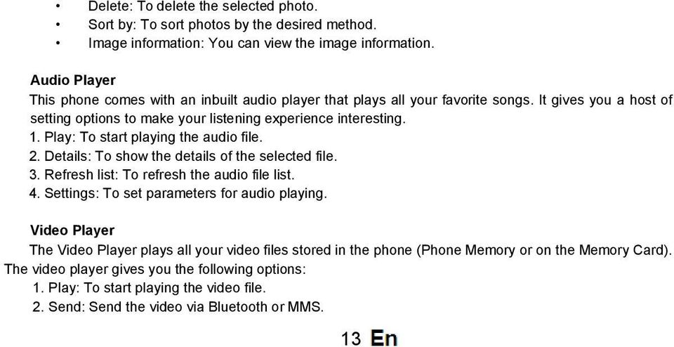 Play: To start playing the audio file. 2. Details: To show the details of the selected file. 3. Refresh list: To refresh the audio file list. 4. Settings: To set parameters for audio playing.