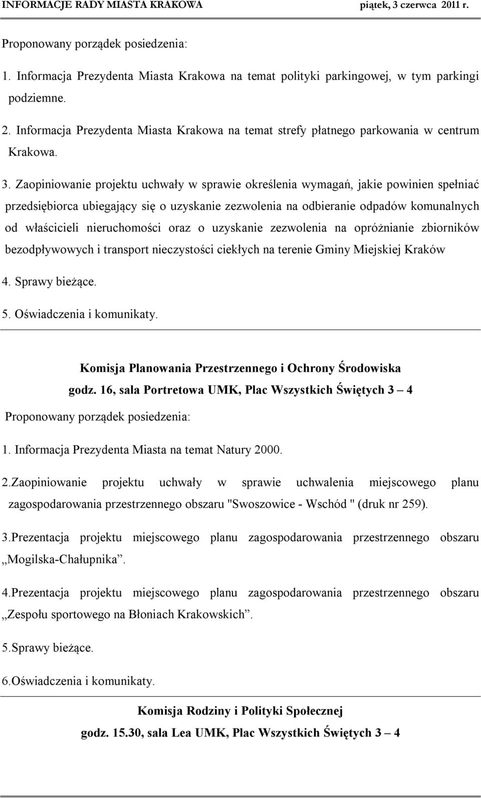 Zaopiniowanie projektu uchwały w sprawie określenia wymagań, jakie powinien spełniać przedsiębiorca ubiegający się o uzyskanie zezwolenia na odbieranie odpadów komunalnych od właścicieli