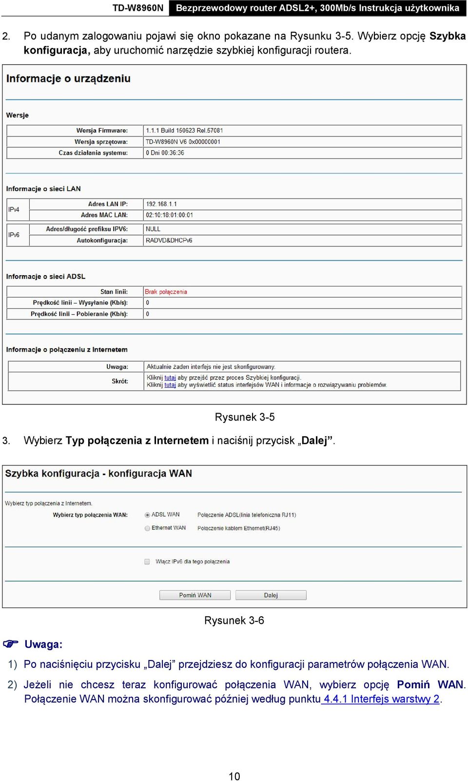 Wybierz Typ połączenia z Internetem i naciśnij przycisk Dalej.