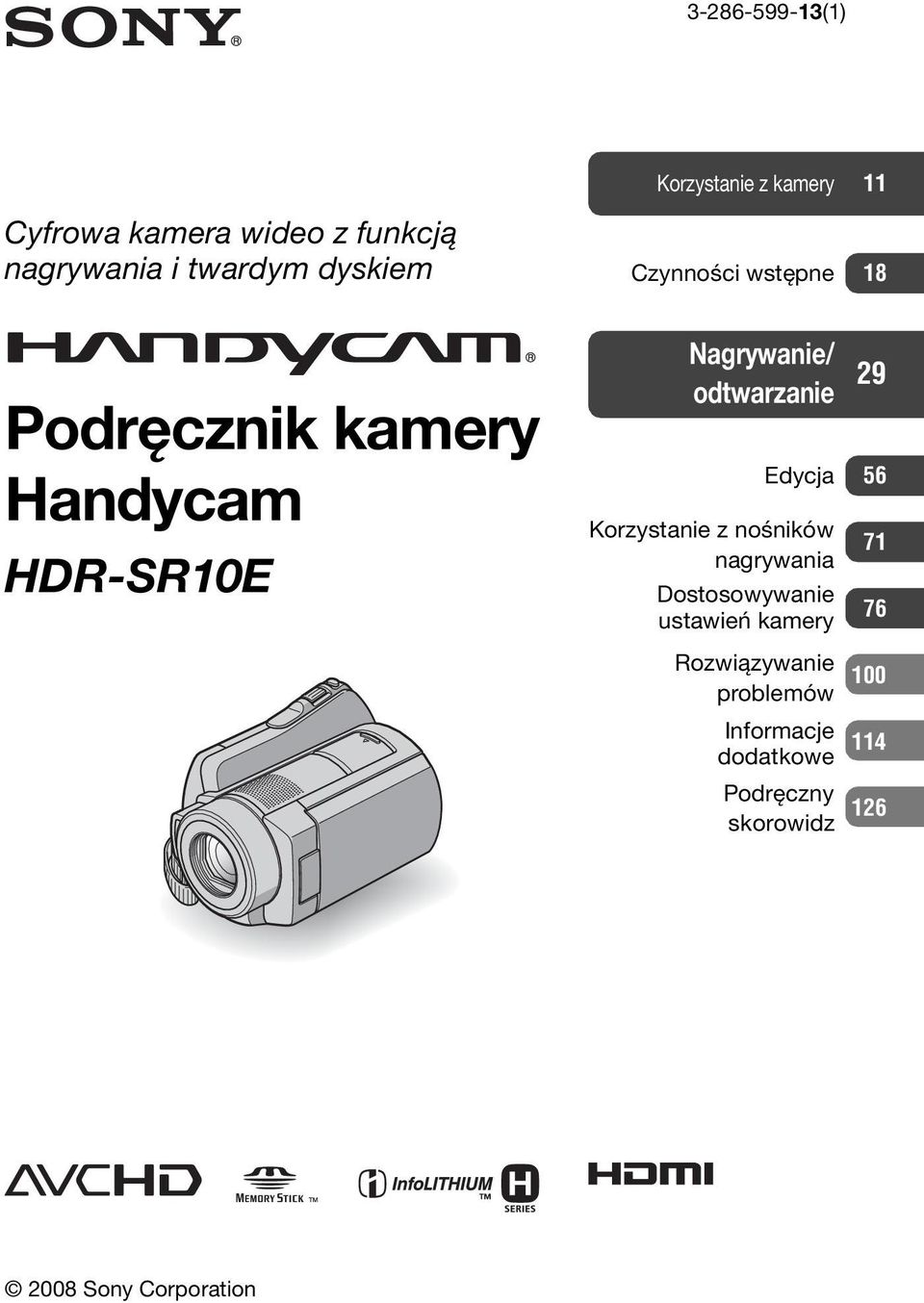 odtwarzanie 29 Edycja 56 Korzystanie z nośników nagrywania 71 Dostosowywanie ustawień