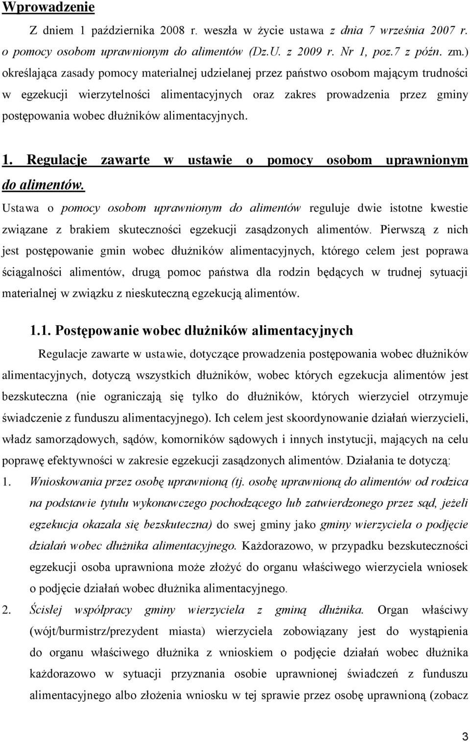 alimentacyjnych. 1. Regulacje zawarte w ustawie o pomocy osobom uprawnionym do alimentów.