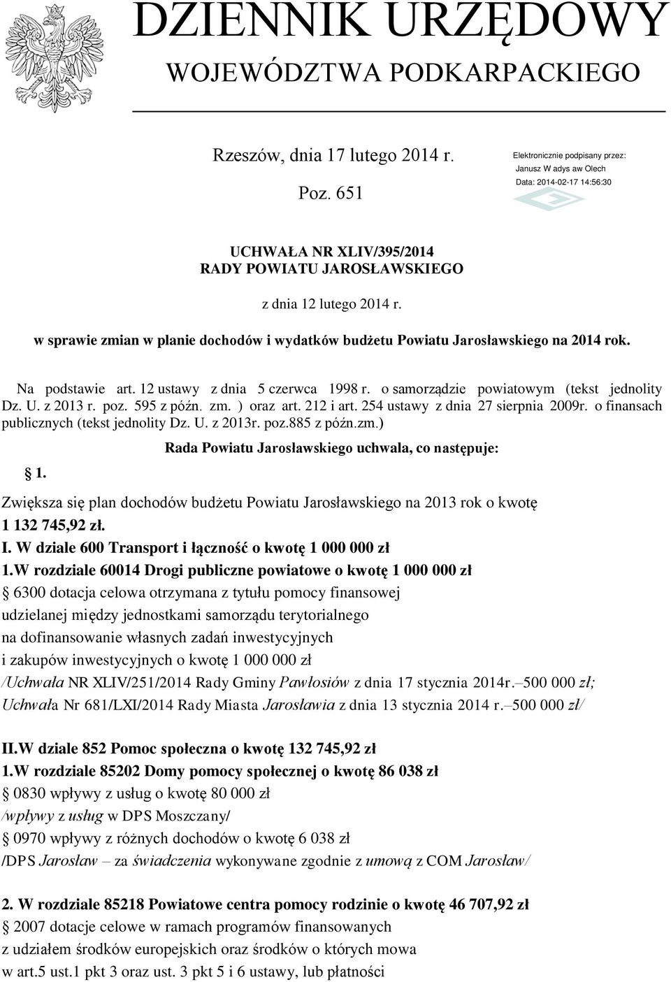 poz. 595 z późn. zm. ) oraz art. 212 i art. 254 ustawy z dnia 27 sierpnia 2009r. o finansach publicznych (tekst jednolity Dz. U. z 2013r. poz.885 z późn.zm.) 1.