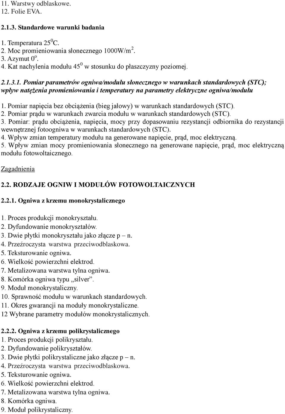 3.1. Pomiar parametrów ogniwa/modułu słonecznego w warunkach standardowych (STC); wpływ natężenia promieniowania i temperatury na parametry elektryczne ogniwa/modułu 1.