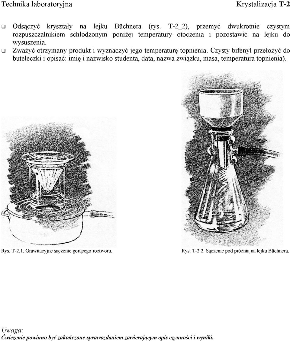 Zważyć otrzymany produkt i wyznaczyć jego temperaturę topnienia.