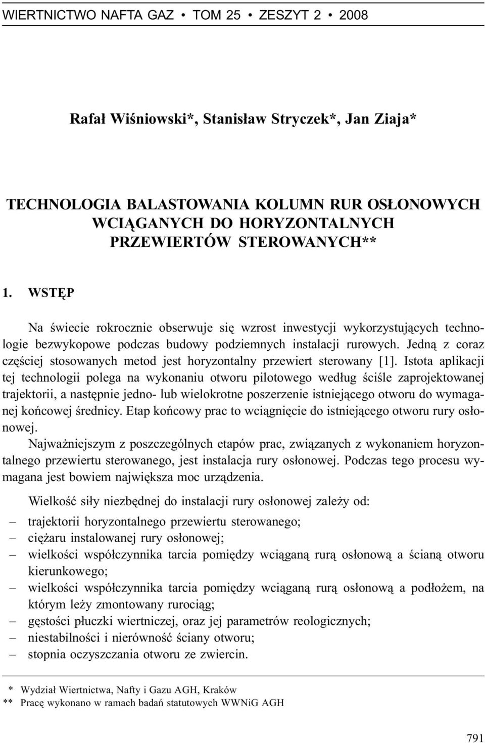 Jedn¹ z coraz czêœciej stosowanych metod jest horyzontalny przewiert sterowany [1].