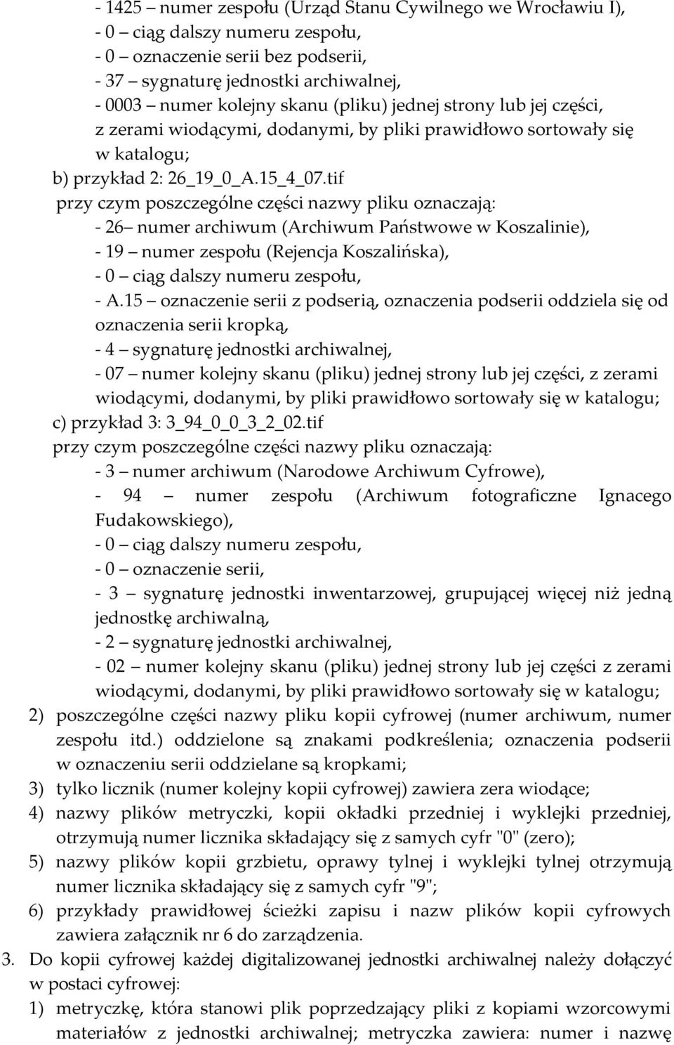 tif przy czym poszczególne części nazwy pliku oznaczają: - 26 numer archiwum (Archiwum Państwowe w Koszalinie), - 19 numer zespołu (Rejencja Koszalińska), - 0 ciąg dalszy numeru zespołu, - A.