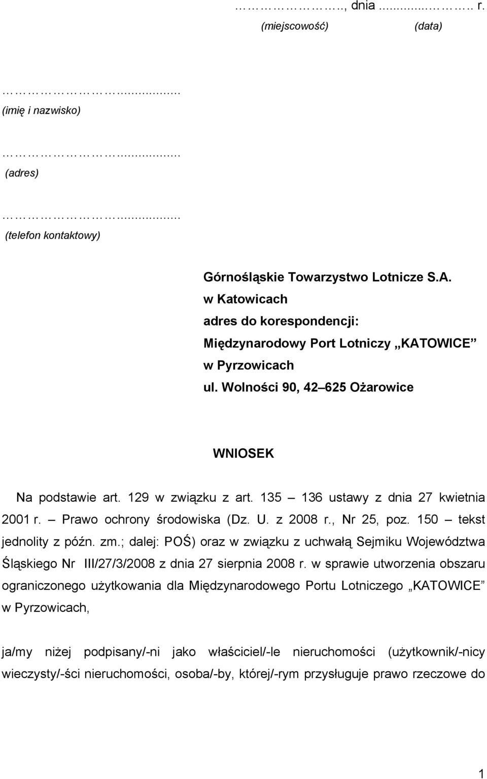 135 136 ustawy z dnia 27 kwietnia 2001 r. Prawo ochrony środowiska (Dz. U. z 2008 r., Nr 25, poz. 150 tekst jednolity z późn. zm.