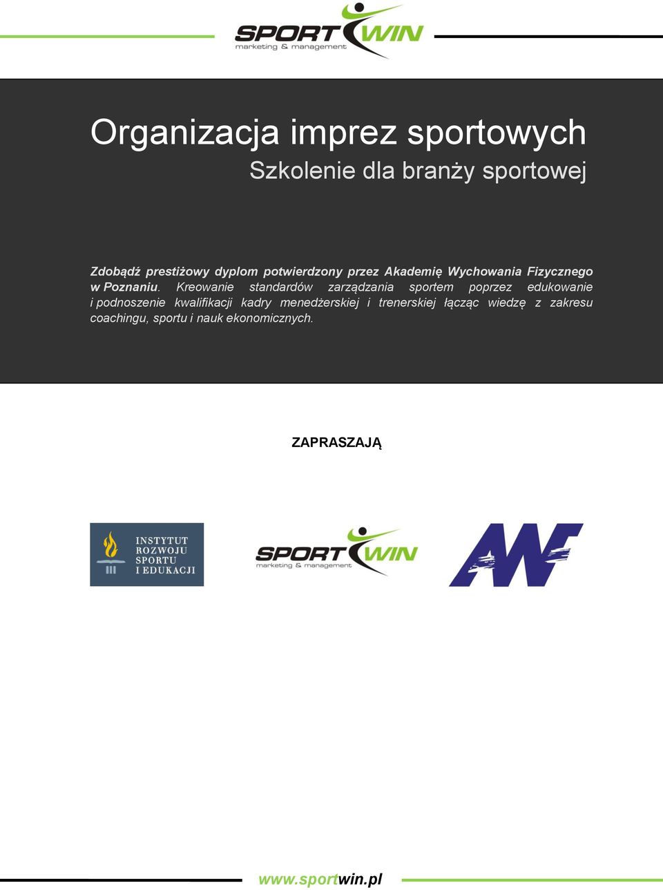 Kreowanie standardów zarządzania sportem poprzez edukowanie i podnoszenie