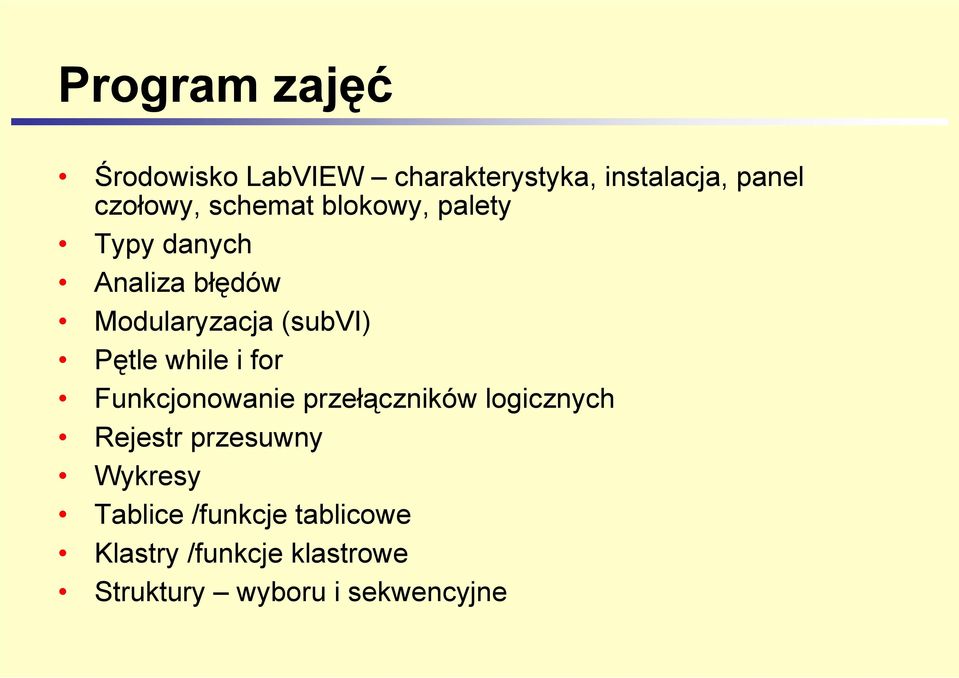 while i for Funkcjonowanie przełączników logicznych Rejestr przesuwny Wykresy