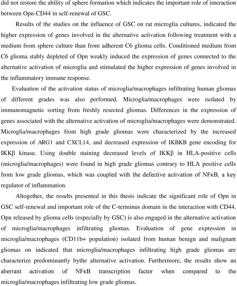 culture than from adherent C6 glioma cells.