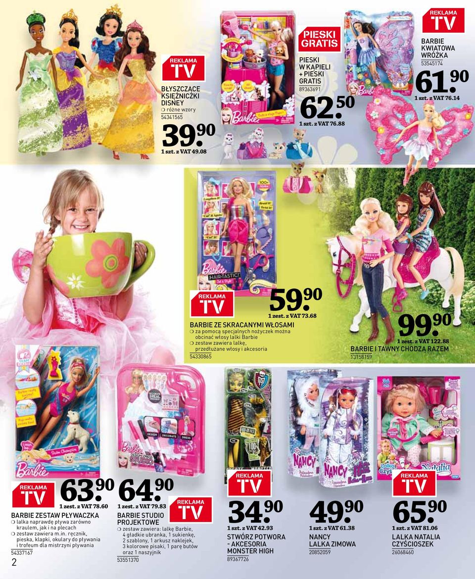 88 BARBIE I TAWNY CHODZĄ RAZEM 13158159 BARBIE ZESTAW PŁYWACZKA lalka naprawdę pływa zarówno kraulem, jak i na plecach zestaw zawiera m.in.