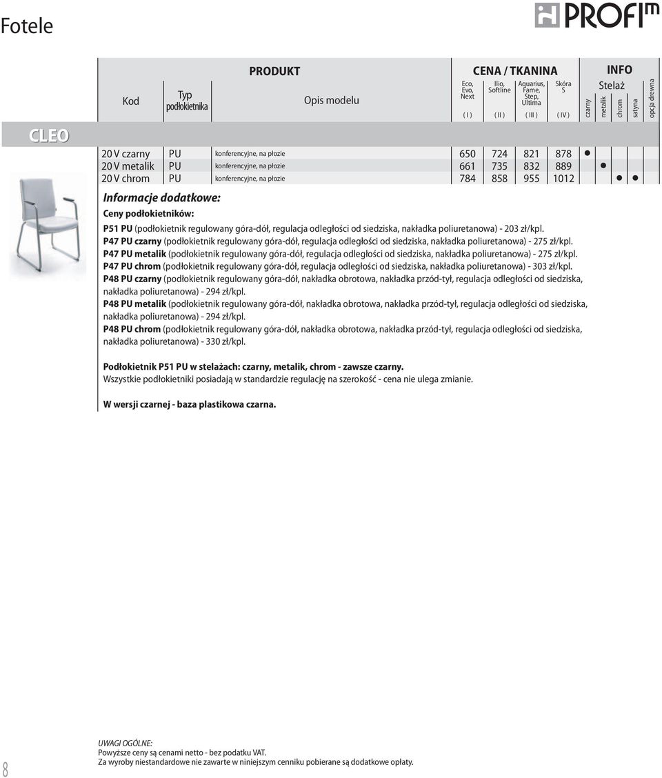 P47 PU (podłokietnik regulowany góradół, regulacja odległości od siedziska, nakładka poliuretanowa) 275 zł/kpl.