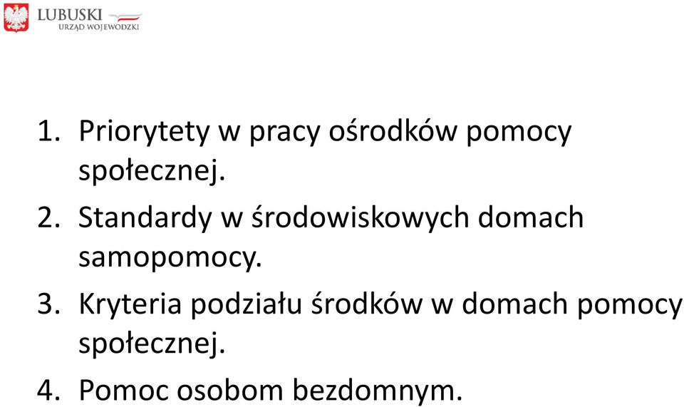 Standardy w środowiskowych domach samopomocy.