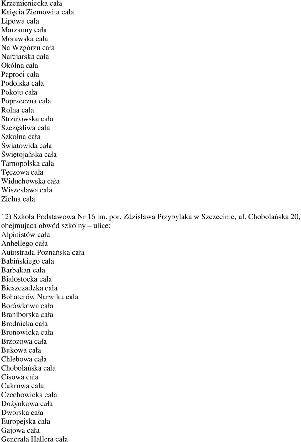 Zdzisława Przybylaka w Szczecinie, ul.