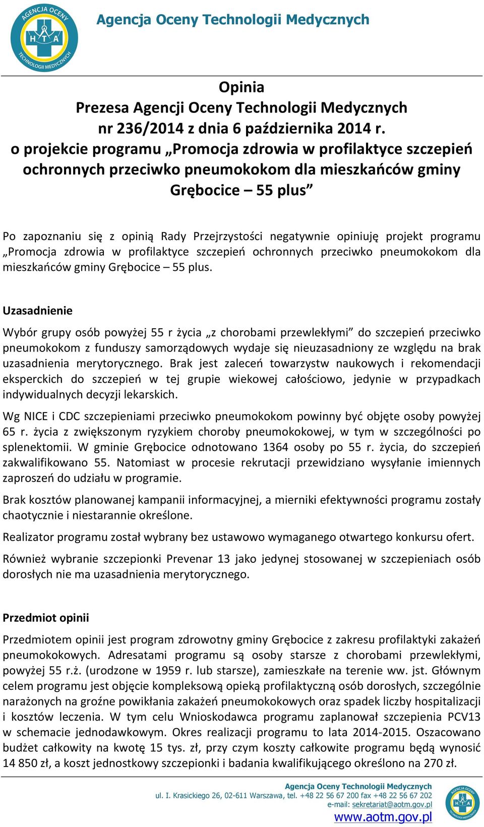 opiniuję projekt programu Promocja zdrowia w profilaktyce szczepień ochronnych przeciwko pneumokokom dla mieszkańców gminy Grębocice 55 plus.