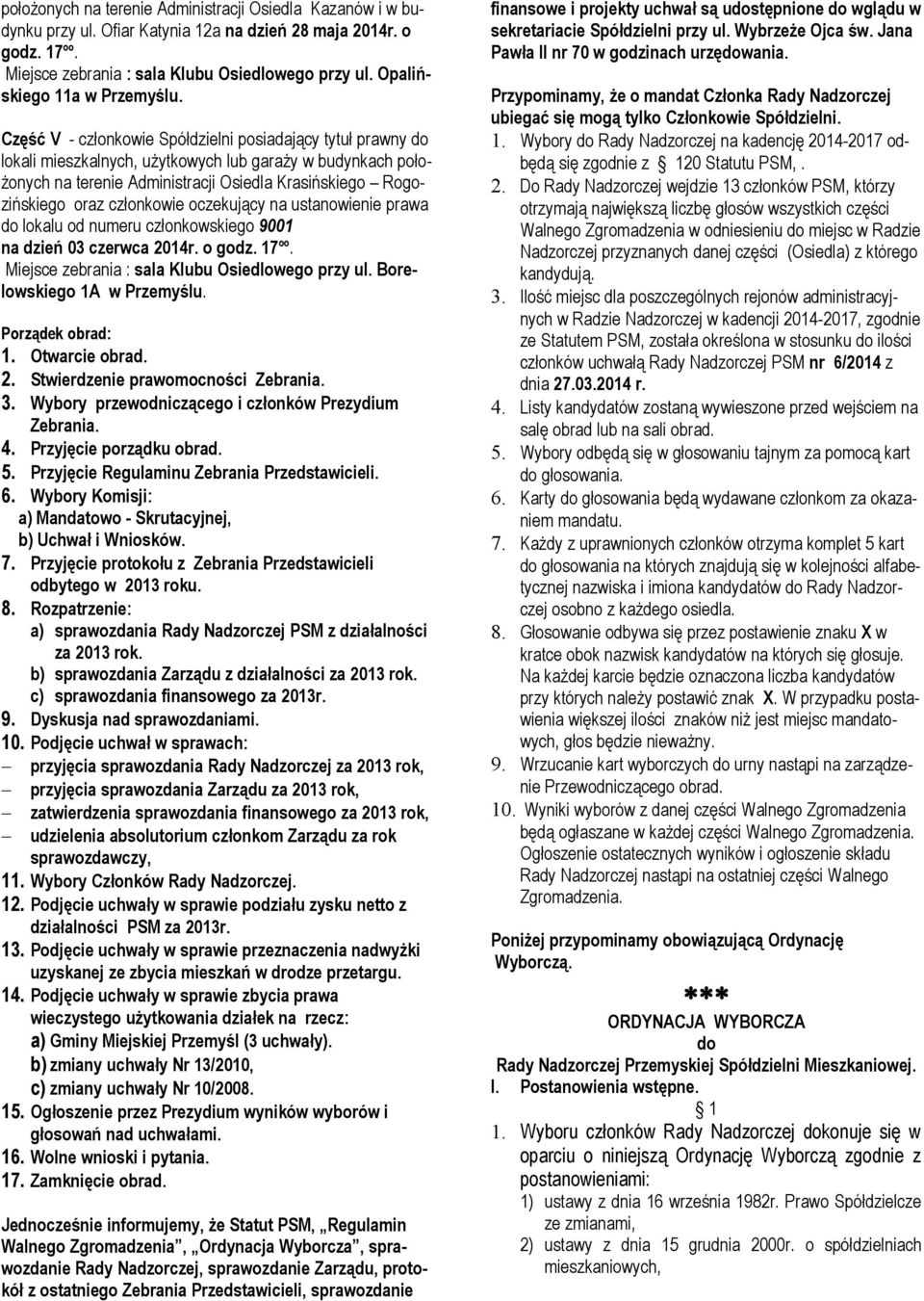 Część V - członkowie Spółdzielni posiadający tytuł prawny do lokali mieszkalnych, użytkowych lub garaży w budynkach położonych na terenie Administracji Osiedla Krasińskiego Rogozińskiego oraz