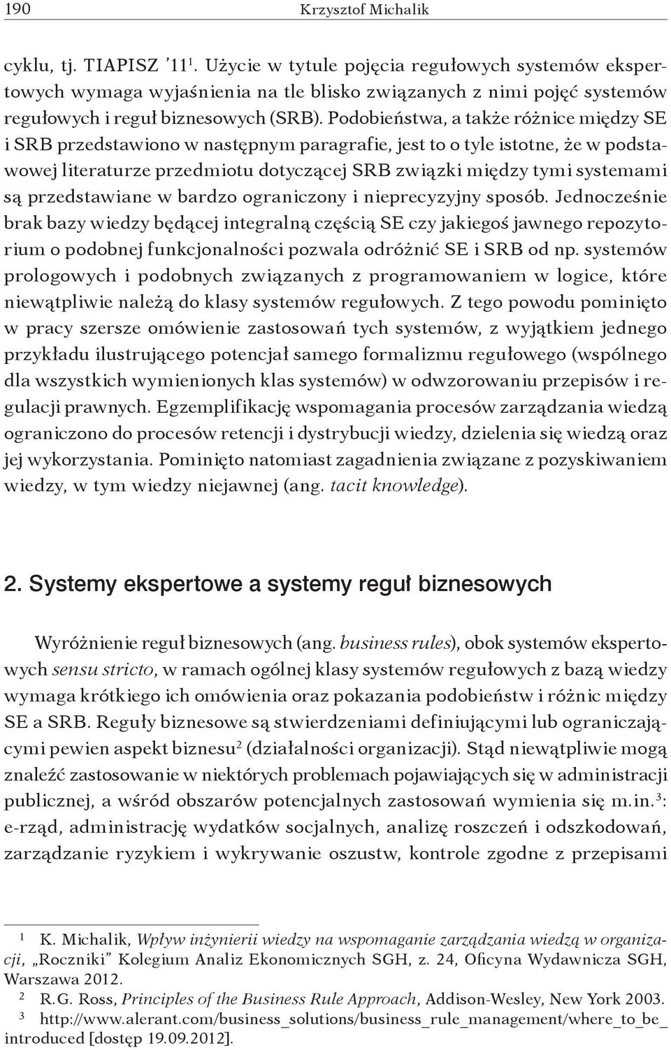 przedstawiane w bardzo ograniczony i nieprecyzyjny sposób.