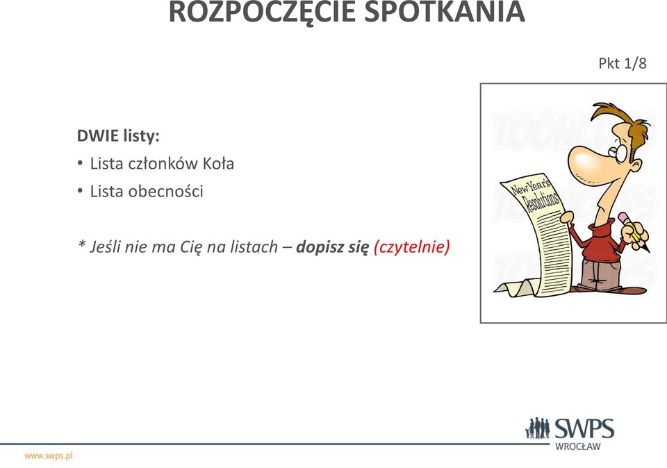 Lista obecności * Jeśli nie ma