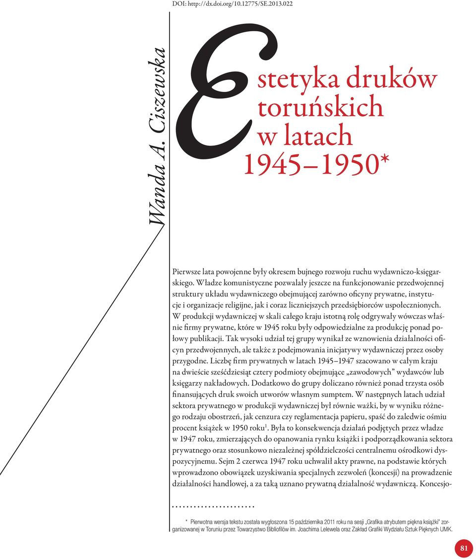 liczniejszych przedsiębiorców uspołecznionych.
