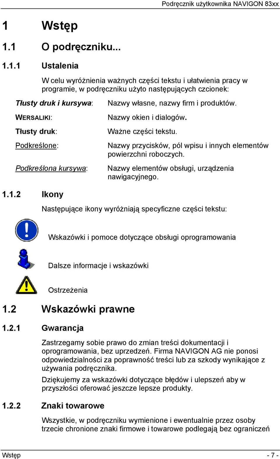 Nazwy elementów obsługi, urządzenia nawigacyjnego. 1.