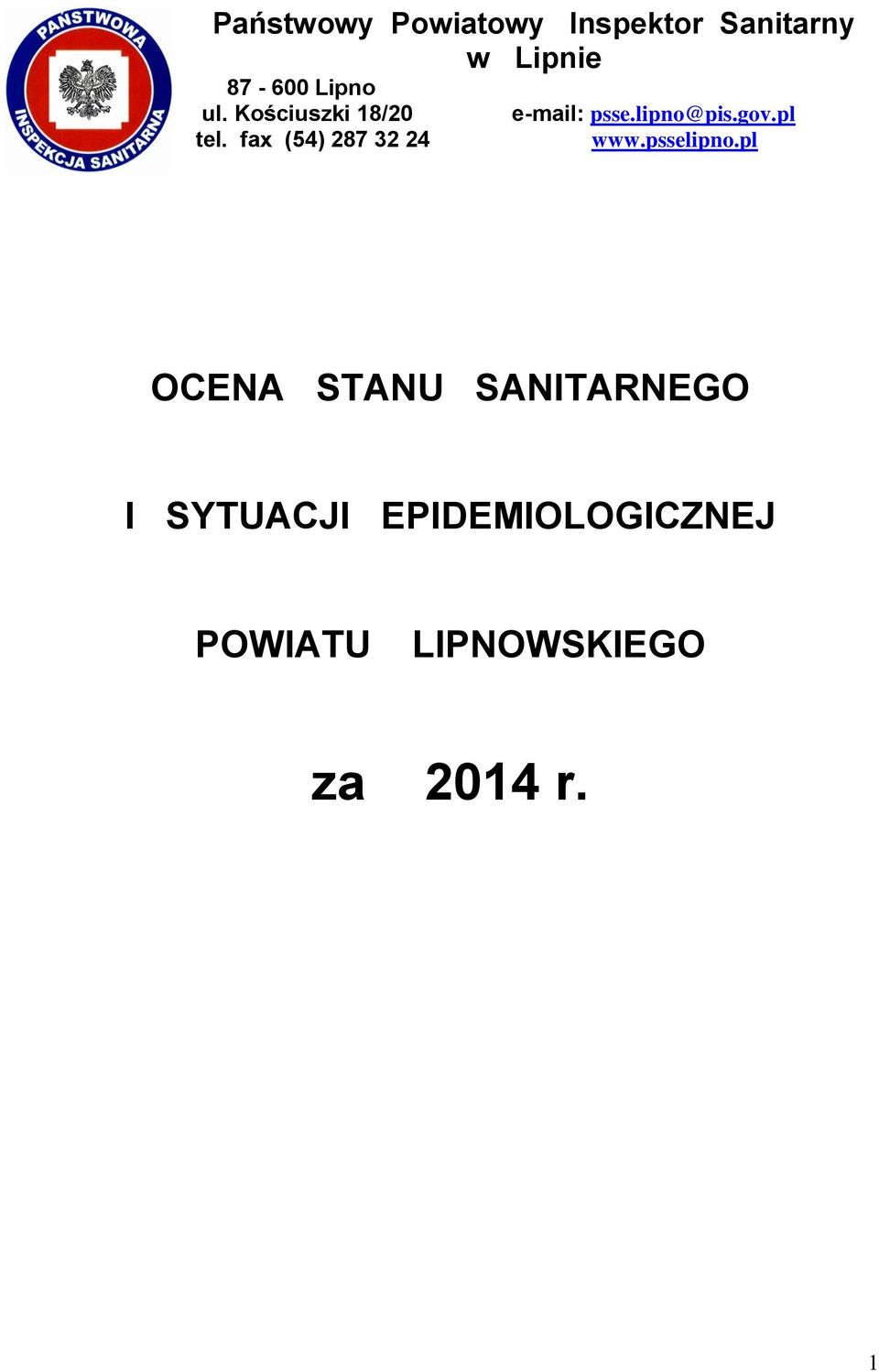 fax (54) 287 32 24 e-mail: psse.lipno@pis.gov.pl www.