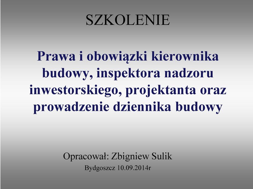 projektanta oraz prowadzenie dziennika