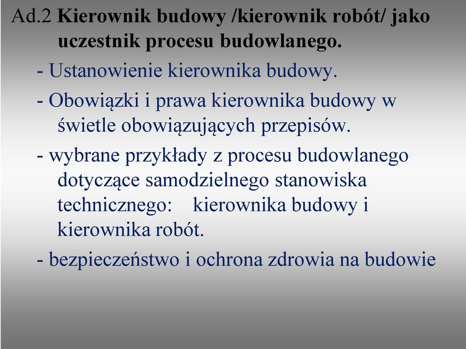 - Obowiązki i prawa kierownika budowy w świetle obowiązujących przepisów.